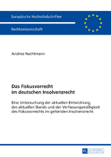 Das Fiskusvorrecht im deutschen Insolvenzrecht - Andrea Nachtmann