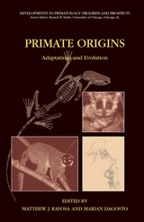 Primate Origins: Adaptations and Evolution - 