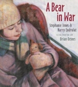 A Bear in War - Innes, Stephanie; Endrulat, Harry