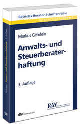 Anwalts- und Steuerberaterhaftung - Markus Gehrlein