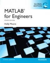 MATLAB for Engineers: Global Edition - Moore, Holly