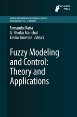 Fuzzy Modeling and Control: Theory and Applications - 