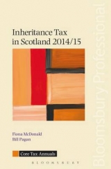 Inheritance Tax in Scotland 2014/15 - McDonald, Fiona; Pagan, Bill