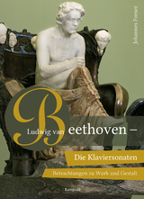 Ludwig van Beethoven – Die Klaviersonaten - Johannes Forner