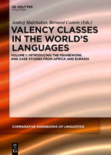 Valency Classes in the World’s Languages / Introducing the Framework, and Case Studies from Africa and Eurasia - 