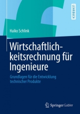 Wirtschaftlichkeitsrechnung für Ingenieure - Haiko Schlink