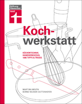 Kochwerkstatt - Meuth, Martina; Neuner-Duttenhofer, Bernd