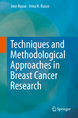 Techniques and Methodological Approaches in Breast Cancer Research - Jose Russo, Irma H. Russo