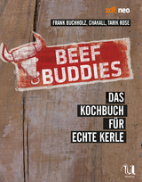 Beef Buddies - Chakall Frank Buchholz  Tarik Rose