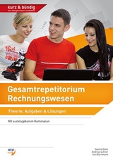 Gesamtrepetitorium Rechnungswesen - Bachmann, Ursi; Lohner, Andreas; Gloor, Sascha