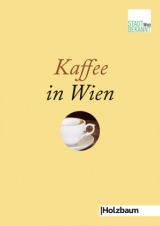 Kaffee in Wien -  Stadtbekannt.at