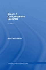 Dutch: A Comprehensive Grammar - Donaldson, Bruce