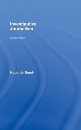 Investigative Journalism - de Burgh, Hugo; de Burgh, Hugo; Lashmar, Paul