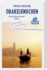 Orakelknochen (DuMont Reiseabenteuer) - Peter Hessler