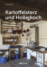 Kartoffelsterz und Hollerkoch - Rupert Berndl