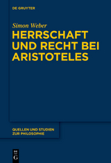 Herrschaft und Recht bei Aristoteles - Simon Weber