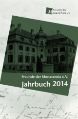 Freunde der Monacensia e. V. - Jahrbuch 2014 - Fromm, Waldemar; GÃ¶bel, Wolframm; Kargl, Kristina