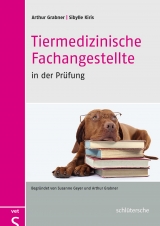 Tiermedizinische Fachangestellte in der Prüfung - Prof. Dr. Arthur Grabner, Sibylle Kiris