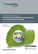 Optimierung der Grünschnittverwertung als Klimaschutzteilstrategie im Landkreis Mainz-Bingen - Melanie Ingrid Bohland