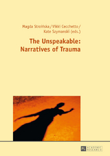 The Unspeakable: Narratives of Trauma - 