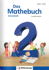 Das Mathebuch 2 – Arbeitsheft · Ausgabe Bayern - Hendrik Simon, Nina Simon, Wiebke Meyer