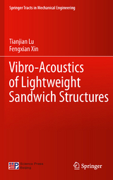Vibro-Acoustics of Lightweight Sandwich Structures - Tianjian Lu, Fengxian Xin