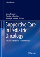 Supportive Care in Pediatric Oncology - 