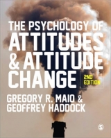 The Psychology of Attitudes and Attitude Change - Maio, Gregory R.; Haddock, Geoffrey