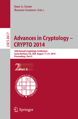 Advances in Cryptology -- CRYPTO 2014 - 