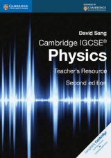 Cambridge IGCSE® Physics Teacher's Resource CD-ROM - Sang, David