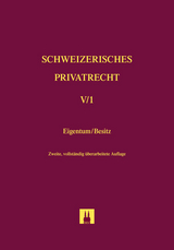 Bd. V/1: Eigentum und Besitz - Sutter-Somm, Thomas; Sutter-Somm, Thomas