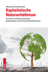 Kapitalistische Naturverhältnisse - Karathanassis, Athanasios