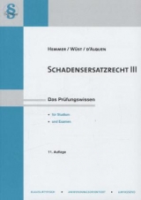 Schadensersatzrecht III - Hemmer, Karl-Edmund; Wüst, Achim; d´Alquen, Clemens