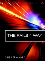 The Rails 4 Way - Fernandez, Obie; Faustino, Kevin