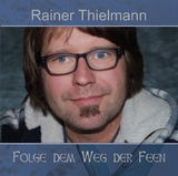 Folge dem Weg der Feen - Rainer Thielmann