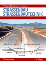 Straßenbau - Straßenbautechnik - Velske, Siegfried; Mentlein, Horst; Eymann, Peter