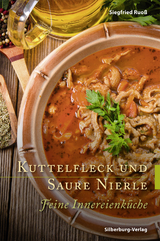 Kuttelfleck und Saure Nierle - Siegfried Ruoß