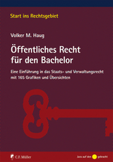 Öffentliches Recht für den Bachelor - Volker M. Haug