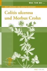 Colitis ulcerosa und Morbus Crohn - Jost Langhorst, Annette Kerckhoff