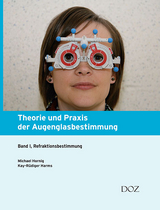 Theorie und Praxis der Augenglasbestimmung - Prof. Dr. Kay-Rüdiger Harms, Michael Hornig