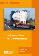 Aufbaukurs Tank für Gefahrgutfahrer - Klaus Ridder, Torsten Bütow