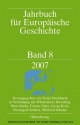 Jahrbuch für Europäische Geschichte 2007: Bd 8
