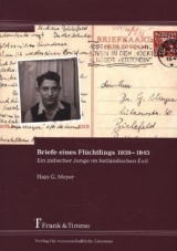 Briefe eines Flüchtlings 1939–1945 - Hajo G. Meyer