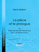 La Pièce et le prologue -  Ligaran, Denis Diderot