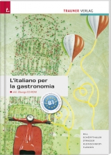 L'italiano per la gastronomia inkl. Übungs-CD-Rom - Isabella Rill, Friedrich Schöffthaler, Stefan Strasser, Colette Kleinschmidt-Flandin