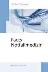 Facts Notfallmedizin - Stephan Düsterwald