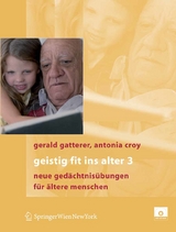 Geistig fit ins Alter 3 -  Gerald Gatterer,  Antonia Croy