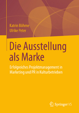 Die Ausstellung als Marke - Katrin Böhme, Ulrike Peter