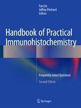 Handbook of Practical Immunohistochemistry - Lin, Fan; Prichard, Jeffrey