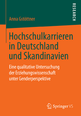 Hochschulkarrieren in Deutschland und Skandinavien - Anna Gstöttner